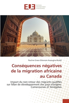 Paperback Conséquences négatives de la migration africaine au Canada [French] Book