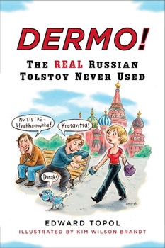 Paperback Dermo!: The Real Russian Tolstoy Never Used Book