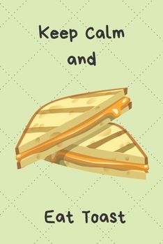 Paperback Keep Calm and Eat Toast: Squared Notebook for Adults and Kids, Practical, Unique Gift, Calculate, Drawing and Writing (110 Pages, Squared, 6 x Book