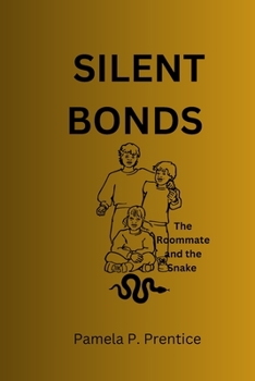 Paperback Silent Bonds: The Roommate and the Snake Book