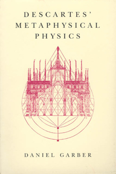 Paperback Descartes' Metaphysical Physics Book