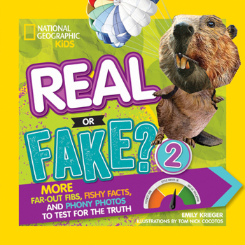 Paperback Real or Fake? 2: More Far-Out Fibs, Fishy Facts, and Phony Photos to Test for the Truth Book