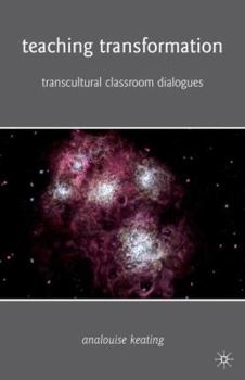 Paperback Teaching Transformation: Transcultural Classroom Dialogues Book