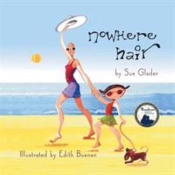 Paperback Nowhere Hair: Explain cancer and hair loss to kids Book
