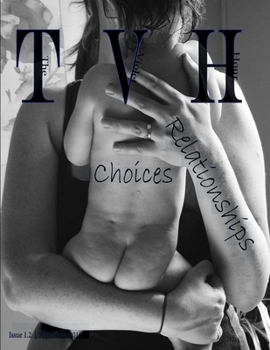 Paperback The Violet Hour Magazine - Issue 1.2 - "Relationships/Choices" Book