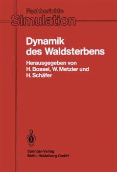 Paperback Dynamik Des Waldsterbens: Mathematisches Modell Und Computersimulation [German] Book
