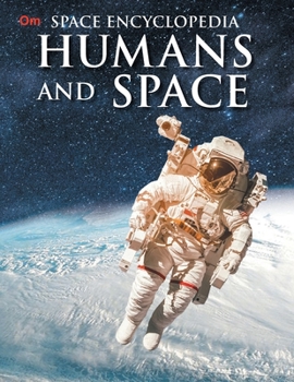 Paperback Humans and Space: Space Encyclopedia Book