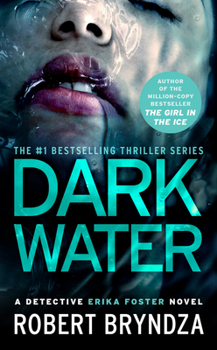 Dark Water - Book #3 of the Detective Erika Foster