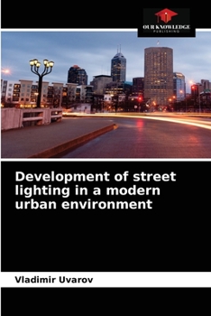 Paperback Development of street lighting in a modern urban environment Book