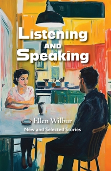 Paperback Listening And Speaking: New And Selected Stories Book