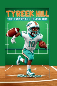 Paperback Tyreek Hill: The Football Flash Kid Book