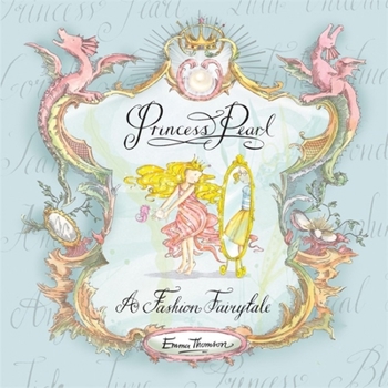 Hardcover Princess Pearl: A Fashion Fairytale Book