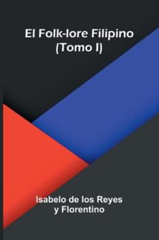 Paperback El Folk-Lore Filipino (Tomo I) [French] Book