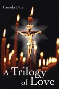Paperback A Trilogy of Love Book