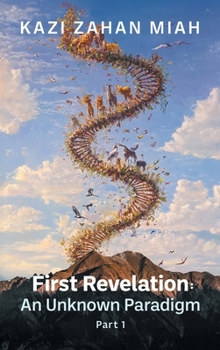Hardcover First Revelation: An Unknown Paradigm Part 1 Book
