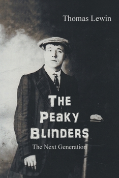 Paperback The Peaky Blinders: The Next Generation Book