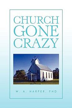 Paperback Church Gone Crazy Book