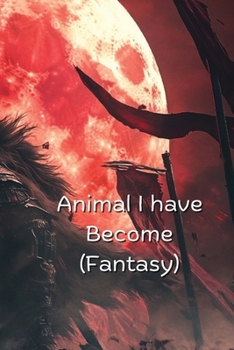 Paperback Animal I Have Become Book