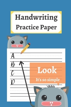 Paperback Handwriting Practice Paper: 120 Blank Writing Pages - For Students Learning to Write Letters Book
