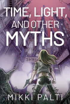 Paperback Time, Light, and Other Myths Book