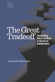 Paperback The Great Tradeoff: Confronting Moral Conflicts in the Era of Globalization Book
