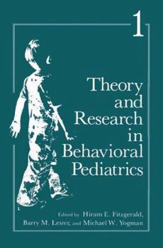 Paperback Theory and Research in Behavioral Pediatrics: Volume 1 Book