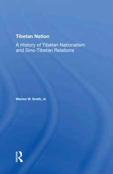 Paperback Tibetan Nation: A History of Tibetan Nationalism and Sino-Tibetan Relations Book