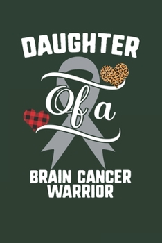 Paperback Daughter Of A Brain Cancer Warrior: Brain Cancer Awareness Leopard Buffalo Plaid Family Gift Book