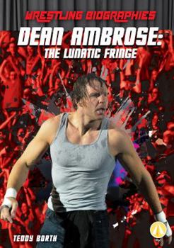 Library Binding Dean Ambrose: The Lunatic Fringe Book