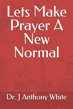 Paperback Lets Make Prayer A New Normal Book