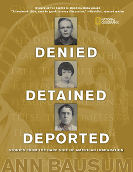 Hardcover Denied, Detained, Deported: Stories from the Dark Side of American Immigration Book