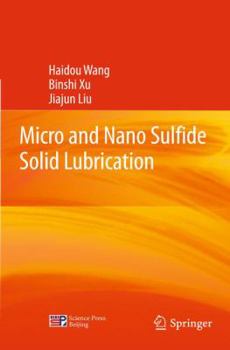 Hardcover Micro and Nano Sulfide Solid Lubrication Book