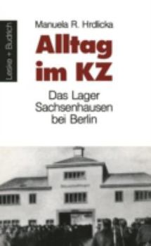 Paperback Alltag Im Kz: Das Lager Sachsenhausen Bei Berlin [German] Book