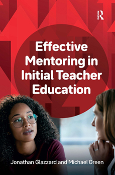 Hardcover Effective Mentoring in Initial Teacher Education Book
