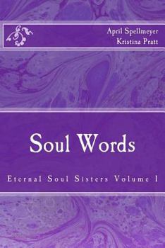 Paperback Soul Words: Eternal Soul Sisters Volume I Book