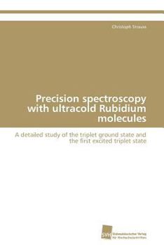 Paperback Precision spectroscopy with ultracold Rubidium molecules Book