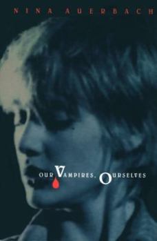 Hardcover Our Vampires, Ourselves Book