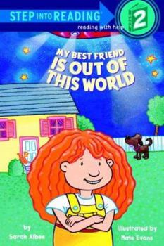 Paperback My Best Friend Is Out of This World Book