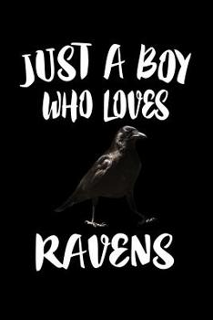 Paperback Just A Boy Who Loves Ravens: Animal Nature Collection Book