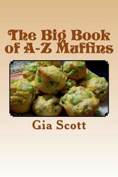 Paperback The Big Book of A-Z Muffins Book