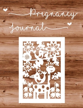 Paperback Pregnancy Journal: Cute Giraffe Week By Week Pregnancy Journal and Planner with Photos, 40-Week Organizer for First Time Moms, Keepsake J Book