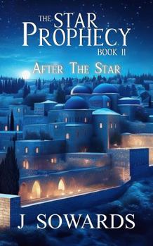 Paperback The Star Prophecy, Book II: After the Star Book