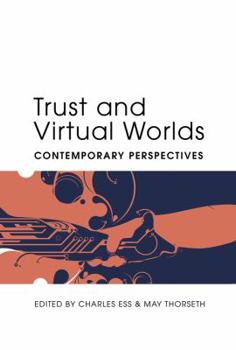 Paperback Trust and Virtual Worlds: Contemporary Perspectives Book