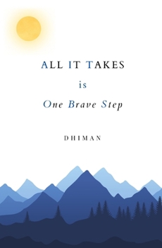 Paperback ALL IT TAKES is One Brave Step Book