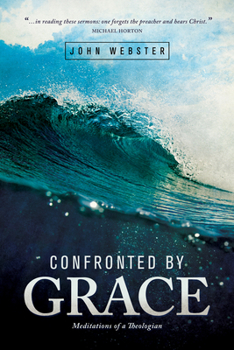Paperback Confronted by Grace: Meditations of a Theologian Book