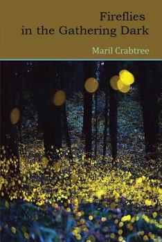 Paperback Fireflies in the Gathering Dark Book