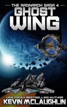 Ghost Wing (The Ragnarok Saga) - Book #4 of the Ragnarok Saga