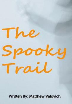 Hardcover The Spooky Trail: I saw a Ghost! Book