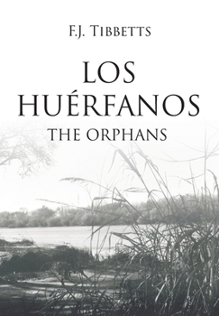 Los Huérfanos: The Orphans