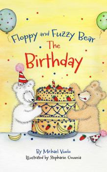 Paperback Floppy and Fuzzy Bear: The Birthday Book